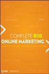 Complete B2B Online Marketing,1118147847,9781118147849