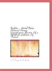 Bulletin - United States National Museum Comprehensive Revision Of a Worldwide Collection Of Freswat,1117162559,9781117162553