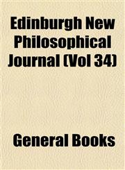 Edinburgh New Philosophical Journal (Vol 34),1152890484,9781152890480