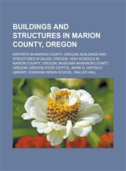 Buildings and structures in Marion County, Oregon Airports in Marion County, Oregon, Buildings and structures in Salem, Oregon,1233162209,9781233162208