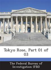 Tokyo Rose, Part 01 of 03,1288567944,9781288567942