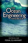 The Ocean Engineering Handbook,0849385989,9780849385988