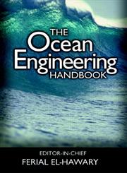 The Ocean Engineering Handbook,0849385989,9780849385988