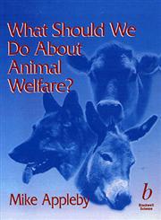 What Should We Do About Animal Welfare,0632050667,9780632050666