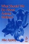 What Should We Do About Animal Welfare,0632050667,9780632050666