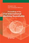 Proceedings of the 21st International Meshing Roundtable,3642335721,9783642335723