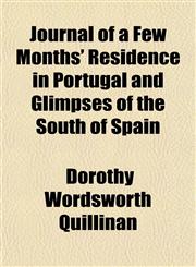 Journal of a Few Months' Residence in Portugal and Glimpses of the South of Spain,1152357123,9781152357129