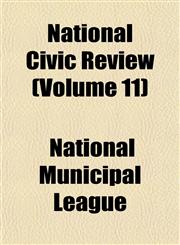 National Civic Review (Volume 11),115267708X,9781152677081