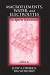 Macroelements, Water, and Electrolytes in Sports Nutrition 1st Edition,0849381967,9780849381966