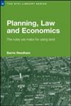 Planning, Law and Economics An Investigation of the Rules We Make for Using Land,0415343747,9780415343749