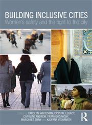Building Inclusive Cities Women’s Safety and the Right to the City,0415628156,9780415628150
