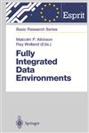 Fully Integrated Data Environments Persistent Programming Languages, Object Stores, and Programming Environments,354065772X,9783540657729