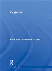 Kashmiri A Cognitive-Descriptive Grammar 1st Edition,0415600111,9780415600118