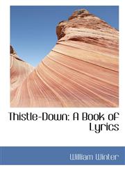 Thistle-Down A Book of Lyrics,1110620829,9781110620821