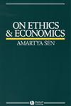 On Ethics and Economics,0631164014,9780631164012