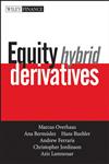 Equity Hybrid Derivatives,0471770582,9780471770589