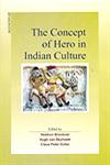 The Concept of Hero in Indian Culture 1st Published,8173047103,9788173047107