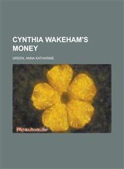 Cynthia Wakeham's Money,1150341629,9781150341625