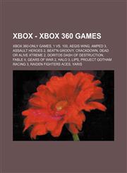 Xbox - Xbox 360 games Xbox 360-only games, 1 Vs. 100, Aegis Wing, Amped 3, Assault Heroes 2, Beat'n Groovy, Crackdown, Dead or Alive Xtreme 2, Doritos Dash of Destruction, Fable II, Gears of War 2, Halo 3, Lips, Project Gotham Racing 3, Raiden Fighters A,1234843498,9781234843496