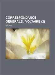 Correspondance Generale Voltaire (2 ),1234556189,9781234556181