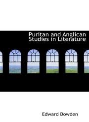 Puritan and Anglican Studies in Literature,1117048985,9781117048987