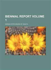 Biennial report Volume 1,1153298902,9781153298902