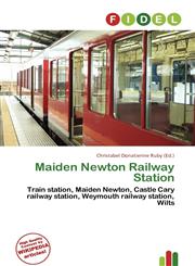 Maiden Newton Railway Station,6136807017,9786136807010