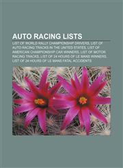 Auto racing lists List of World Rally Championship drivers, List of auto racing tracks in the United States,1156988888,9781156988886