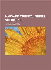 Harvard oriental series Volume 18,123109107X,9781231091074