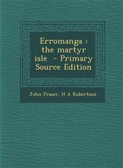 Erromanga The Martyr Isle - Primary Source Edition,1294401270,9781294401278