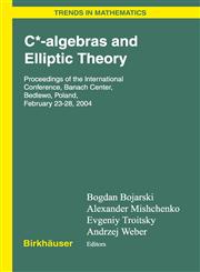 C*-algebras and Elliptic Theory,3764376864,9783764376864