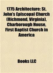 1775 Architecture St. John's Episcopal Church (Richmond, Virginia),1155885708,9781155885704