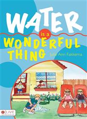 Water Is a Wonderful Thing,1598869272,9781598869279