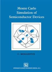 Monte Carlo Simulation of Semiconductor Devices,041247770X,9780412477706