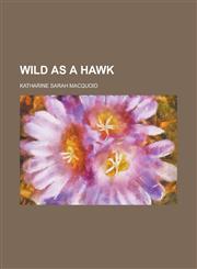 Wild as a Hawk,1231834862,9781231834862
