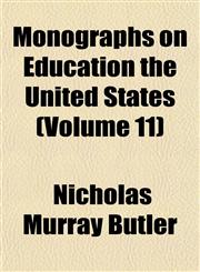 Monographs on Education the United States (Volume 11),1152673246,9781152673243