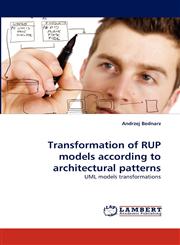 Transformation of Rup Models According to Architectural Patterns,3838371127,9783838371122