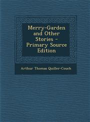 Merry-Garden and Other Stories - Primary Source Edition,1287471161,9781287471165