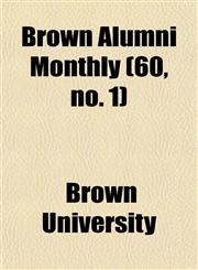 Brown Alumni Monthly (60, no. 1),1154647226,9781154647228