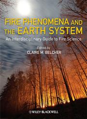 Fire Phenomena and the Earth System An Interdisciplinary Guide to Fire Science,0470657480,9780470657485