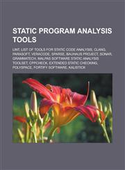 Static program analysis tools Lint, List of tools for static code analysis, Clang, Parasoft, Veracode, Sparse, Bauhaus Project, Sonar,1233163949,9781233163946