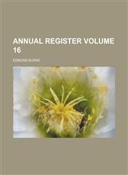 Annual register Volume 16,1130381439,9781130381436