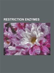 Restriction Enzymes Bamhi, Bglii, Bpuji, Cfr10i-Bse634i, Ecori, Ecorv, Foki, Haeiii, Hindii, Hindiii, Homing Endonuclease, I-Crei, Isocaud,1230487506,9781230487502