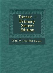 Turner  - Primary Source Edition,1293408700,9781293408704