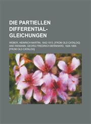 Die Partiellen Differential-Gleichungen,1234535769,9781234535766