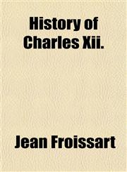 History of Charles Xii.,1150546697,9781150546693
