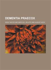 Dementia Praecox,1234387956,9781234387952