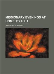 Missionary Evenings at Home, by H.l.l.,1150685654,9781150685651