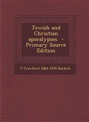 Jewish and Christian apocalypses  - Primary Source Edition,1295768054,9781295768059