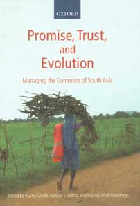 Promise, Trust, and Evolution Managing the Commons of South Asia 1st Published,0199213836,9780199213832